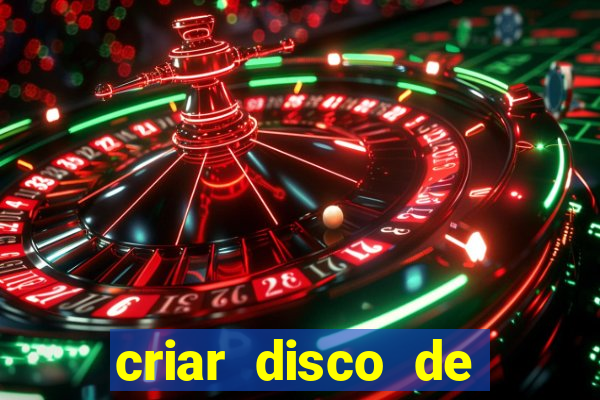 criar disco de boot windows